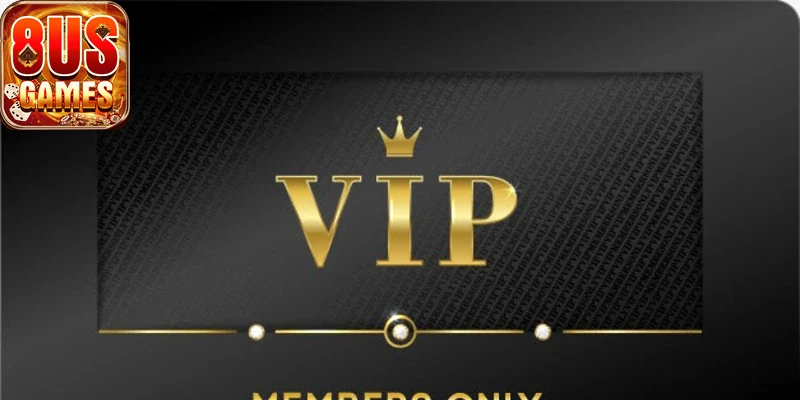 Trải nghiệm người chơi nhận ưu đãi VIP 8us đặc biệt